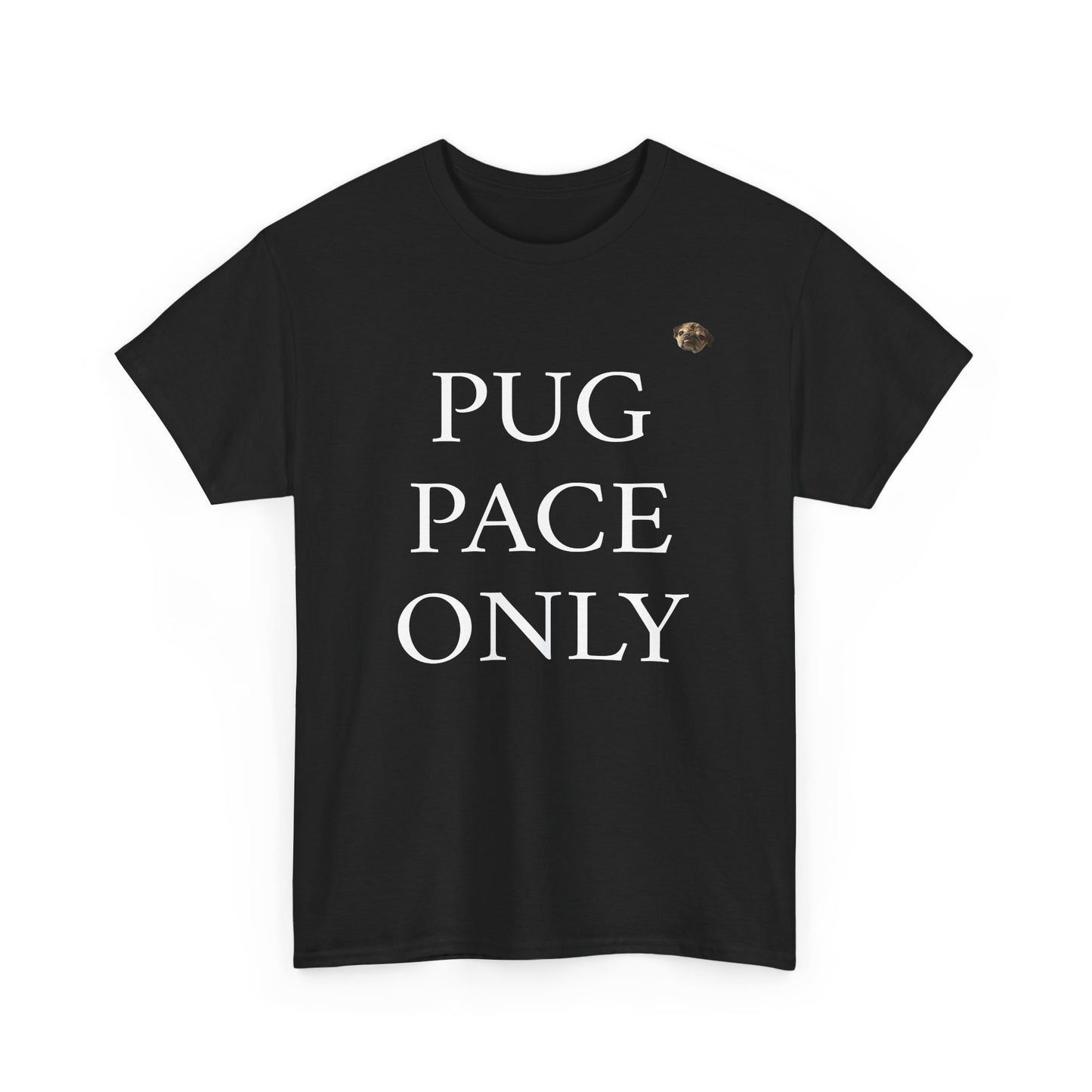 PUG PACE ONLY Tee