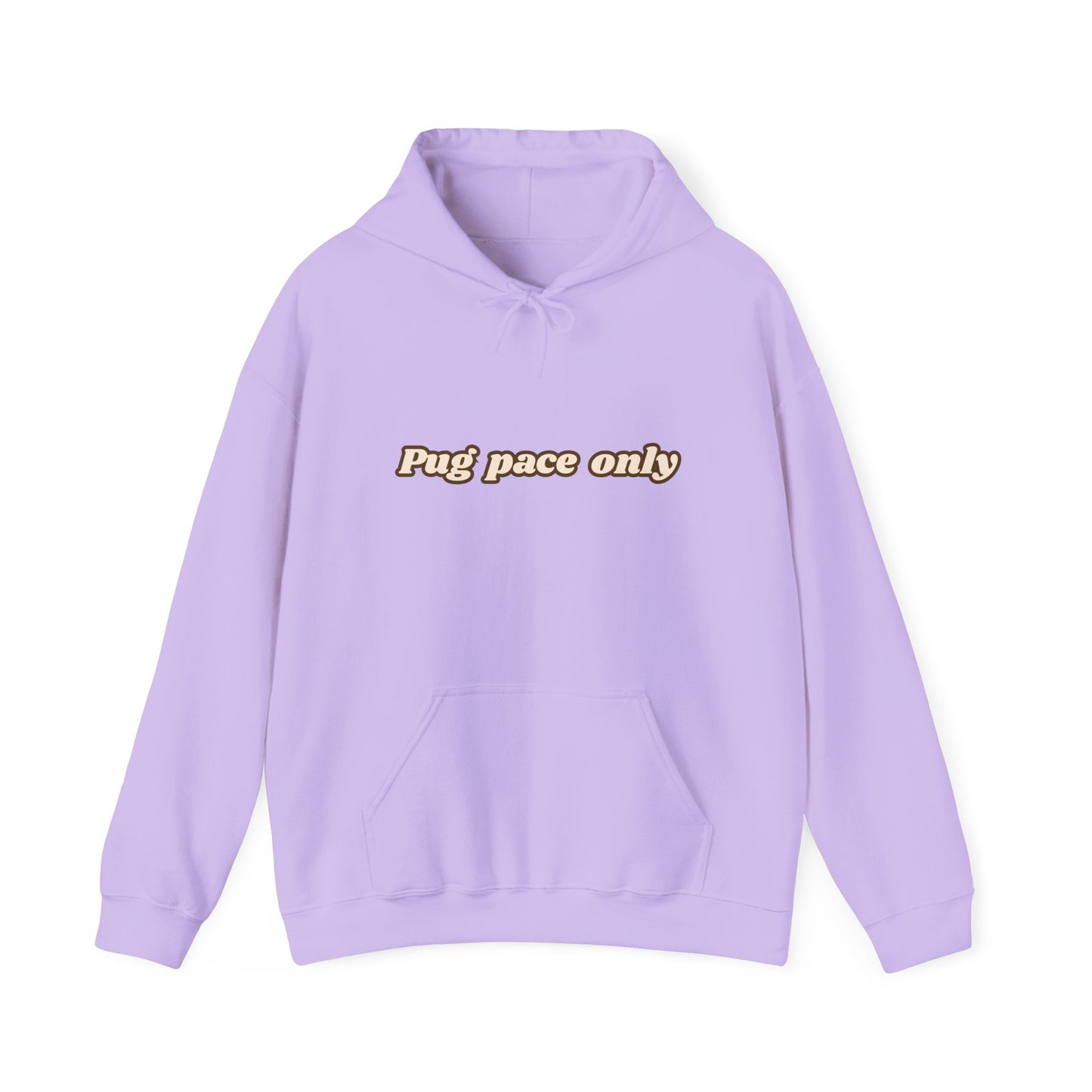 Pug Pace Only Hoodie (3 colors)