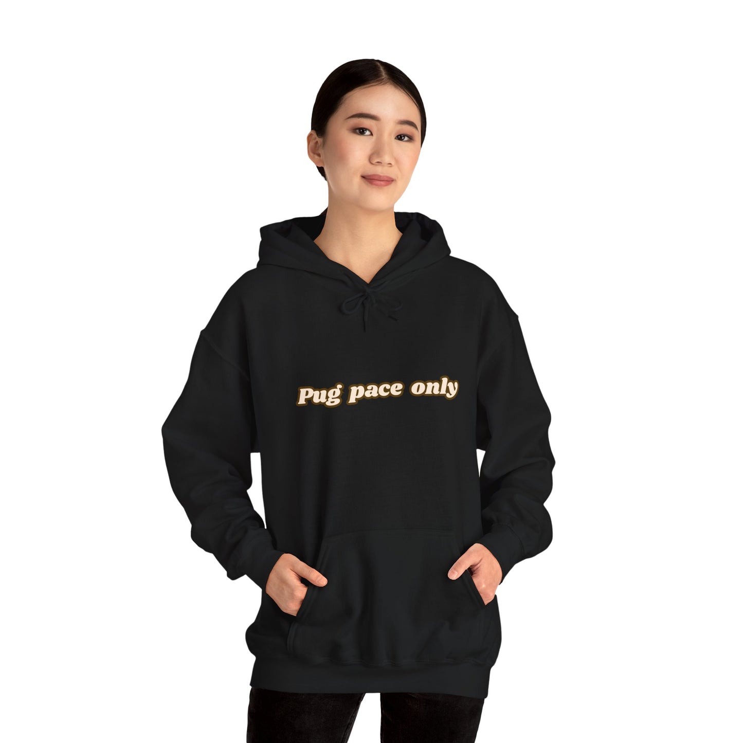 Pug Pace Only Hoodie (3 colors)