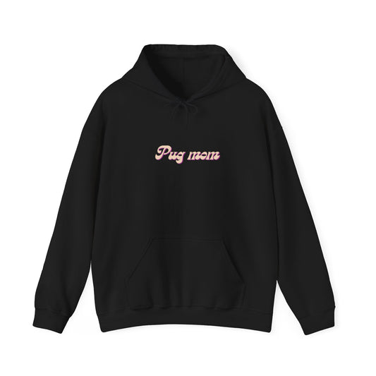 Pug Mom Hoodie